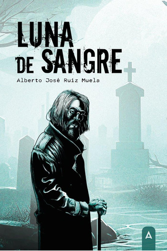 Libro: Luna De Sangre. , Ruiz Muela, Alberto José. Aliar 201