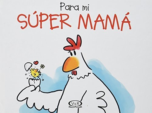 Para Mi Super Mama - V&r