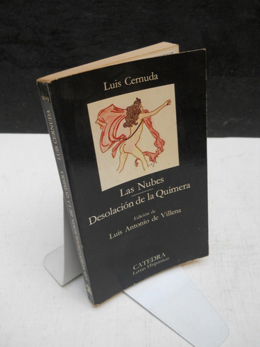 Luis Cernuda - Las Nubes Desolación De La Quimera - Cátedra