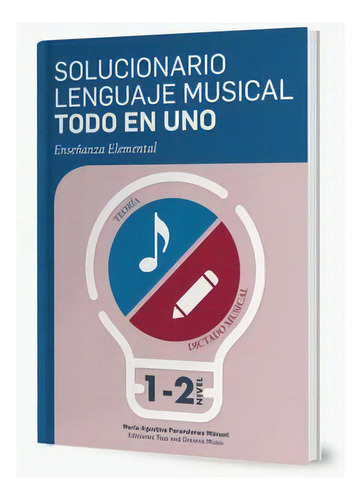 Solucionario Lenguaje Musical Todo En Uno 1ãâº Y 2ãâº Nivel, De Ïperandones Manuel, Maria Agustina. Editorial Ediciones Toys And Dreams Music, Tapa Blanda En Español