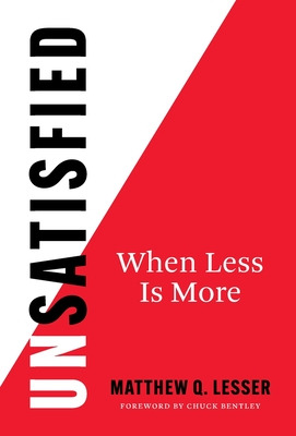 Libro Unsatisfied: When Less Is More - Lesser, Matthew Q.