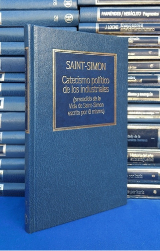 Catecismo Político De Los Industriales - Saint Simon