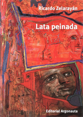 Lata Peinada, De Ricardo Zelarayan. Editorial Argonauta, Tapa Blanda En Español