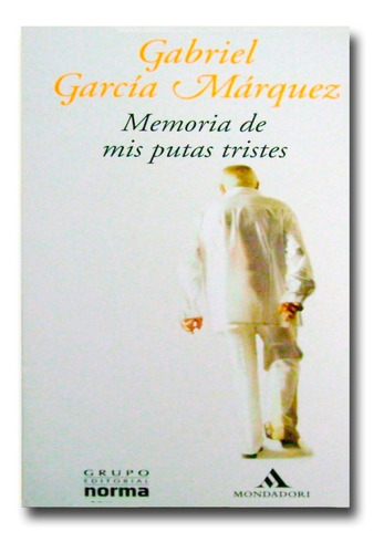 Memoria De Mis Putas Tristes Gabriel García Libro Físico