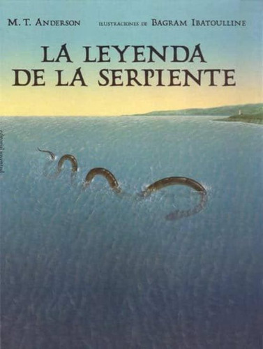 La Leyenda De La Serpiente, De Anderson, Bragam. Editorial Juventud En Español