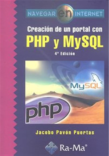 Creacion De Un Portal Con Php Y Mysql 4ªed - Pavon Puertas,j