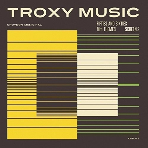 Troxy Music: Fifties & Sixties Film Themes 2 / O.s Troxy M 