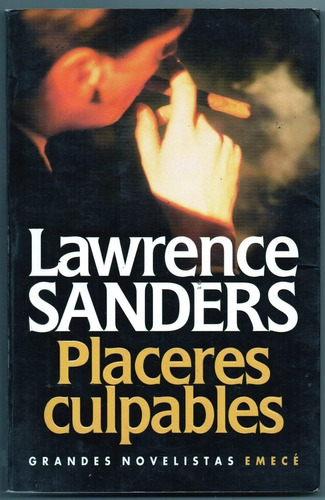 Placeres Culpables - Lawrence Sanders - Novela - Emecé 1999
