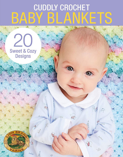 Libro:  Cuddly Crochet Baby Blankets-20 Sweet & Cozy Designs