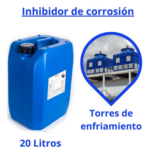 Inhibidor De Corrosión Para Torres Enfriamiento X 20 Litros