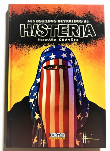 Los Estados Divididos De La Histeria, De Howard Chaykin., Vol. 1. Editorial Dolmen, Tapa Dura, Edición 1 En Español, 2019