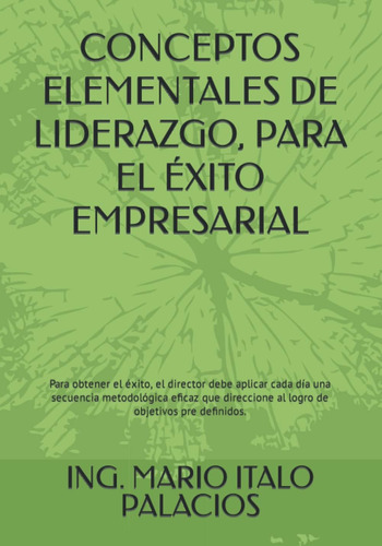 Libro: Conceptos Elementales De Liderazgo, Para El Éxito La