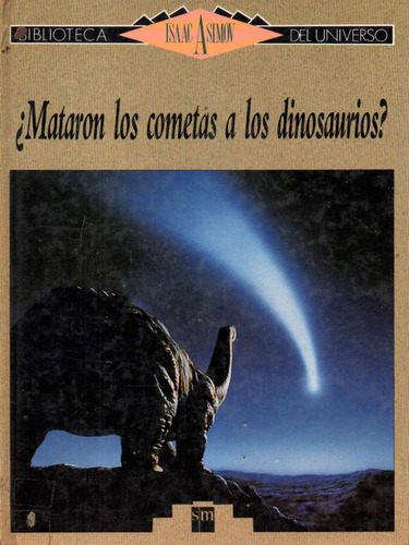 Mataron Los Cometas A Los Dinosaurios 