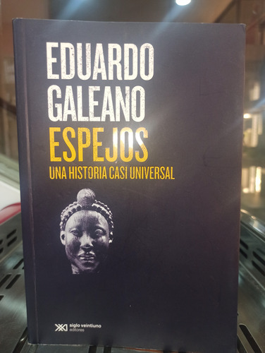 Espejos, Una Historia Casi Universal. 