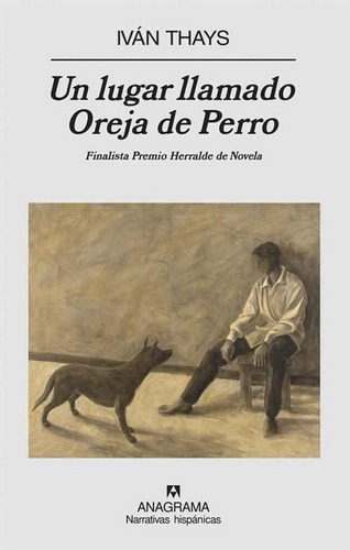 Un Lugar Llamado Oreja De Perro - Iván Thays