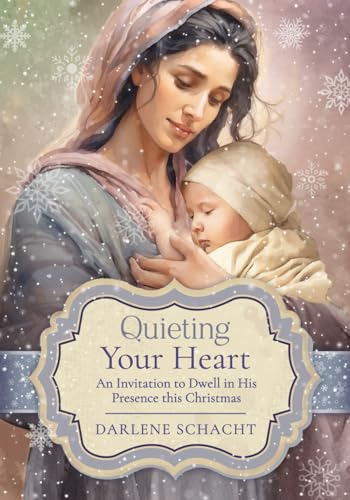 Book : Quieting Your Heart An Invitation To Dwell In His...