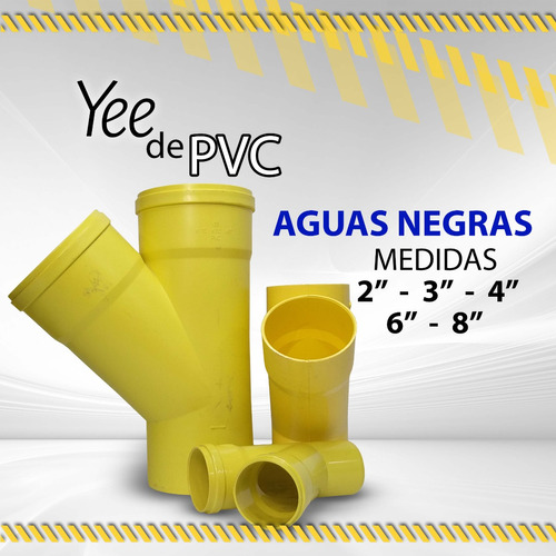 Yee D Pvc Conexiones D Aguas Negras - 2  - 3  - 4  - 6  - 8 