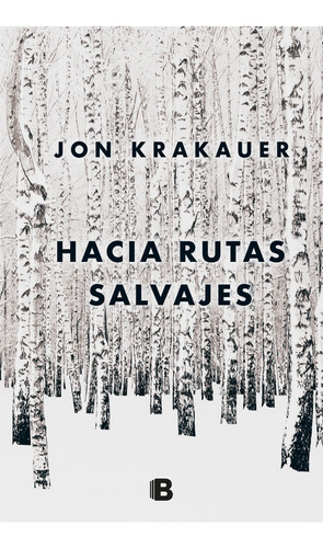 Hacia Rutas Salvajes - Ed. Aniversario - Jon Krakauer
