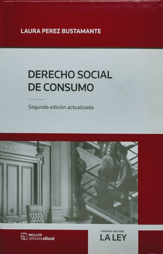 Derecho Social De Consumo . 2a Edición Autor: Perez Bustaman