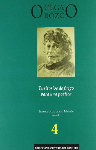Libro Olga Orozco Teritorios De Fuego Para  De Lergo Martin