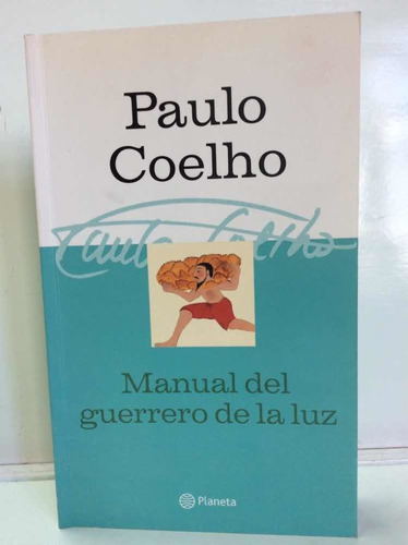 Manual Del Guerrero De Luz - Paulo Coelho - Firmado