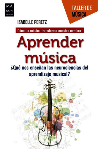 Outlet : Aprender Musica . Que Nos Enseñan Las Nuerociencias