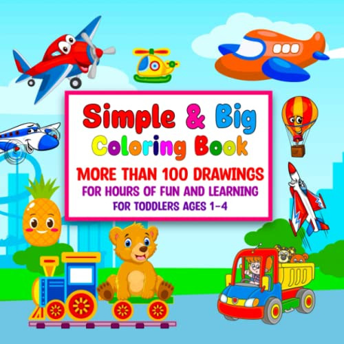 Livro De Colorir Simples E Grande: Mais De 100 Desenhos Para
