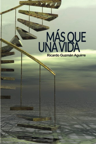 Libro: Mas Que Una Vida (spanish Edition)