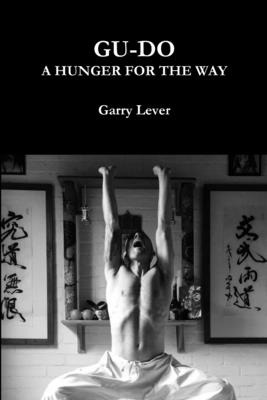 Libro Gu-do: A Hunger For The Way - Lever, Garry
