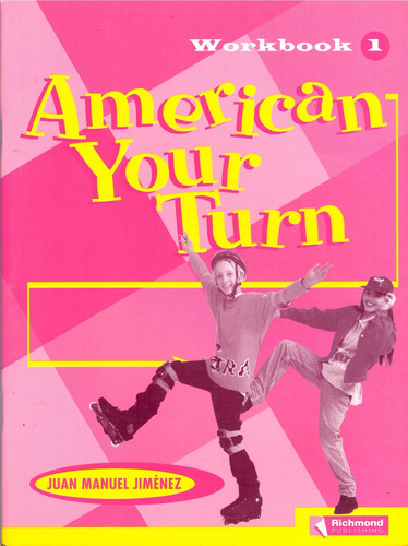 American Your Turn 1. Workbook - Jiménez, Juan Manuel