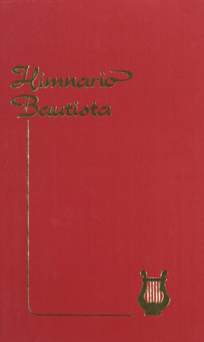 Libro: Himnario Bautista = Baptist Hymnal (spanish Edition)