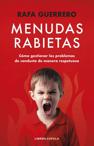 Menudas Rabietas, De Rafa Guerrero. Editorial Libros Cupula, Tapa Blanda En Español