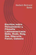 Comprar Libro: Escritos Sobre Pensamiento Y Filosofía Bello, Rodó,