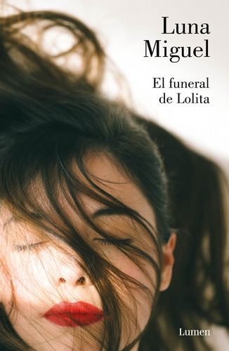 Libro El Funeral De Lolita Miguel Luna Lumen