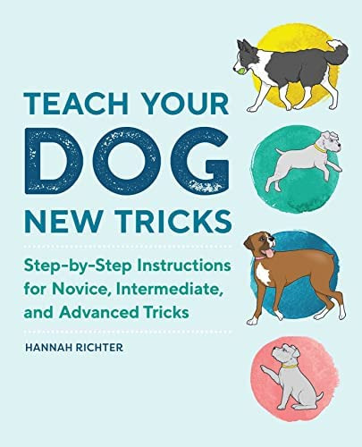 Libro: Teach Your Dog New Tricks: Step-by-step Instructions