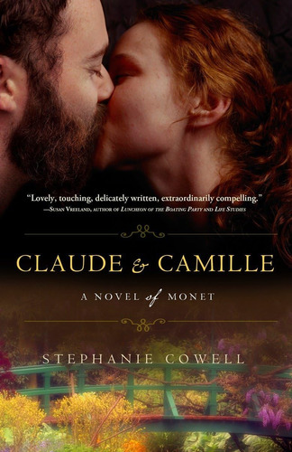 Libro:  Claude & Camille: A Novel Of Monet