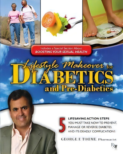 Lifestyle Makeover For Diabetics And Pre-diabetics, De George F Tohme. Editorial Lifestyle Makeover Press, Tapa Blanda En Inglés