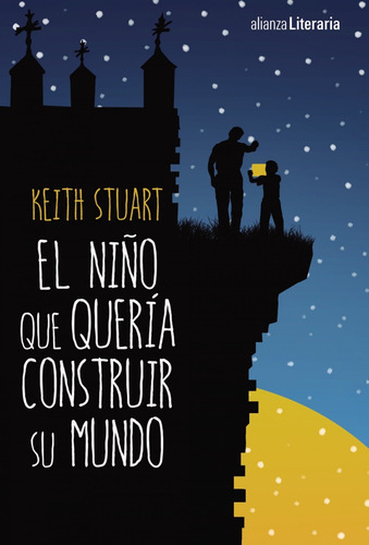 Libro El Niño Que Quería Construir Su Mundo - Stuart, Keit