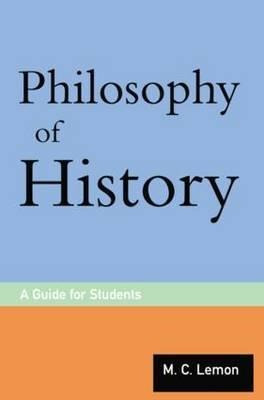 Philosophy Of History - M.c. Lemon