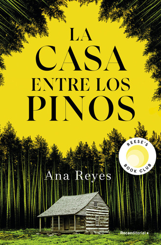 La Casa Entre Los Pinos, De Reyes, Ana., Vol. 1. Editorial Roca Editorial, Tapa Blanda, Edición 1 En Español, 2024