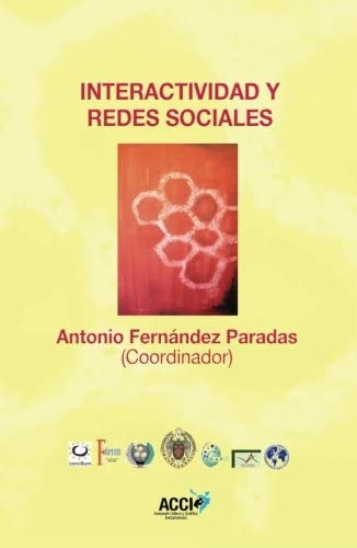Libro: Interactividad Y Redes Sociales (spanish Edition)