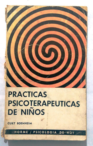 Practicas Psicoterapeuticas De Niños - Curt Boenheim