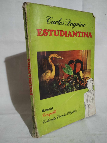 Estudiantina - Carlos Dagnino ( Editorial Crespillo ) (Usado)