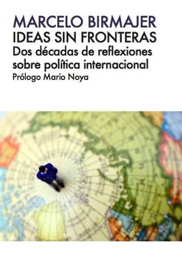 Libro Ideas Sin Fronteras - Marcelo Birmajer