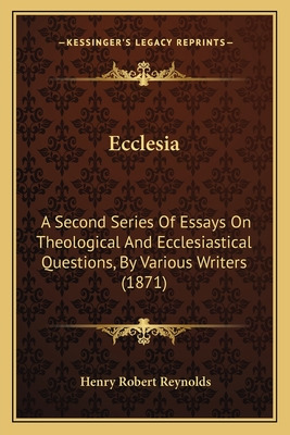 Libro Ecclesia: A Second Series Of Essays On Theological ...
