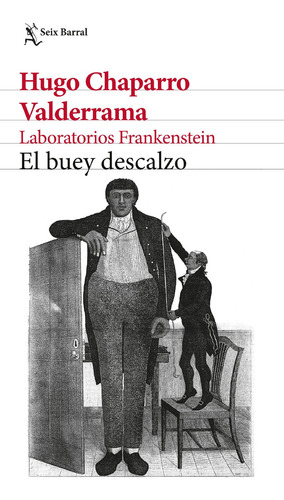 El Buey Descalzo, De Hugo Chaparro Valderrama. Editorial Grupo Planeta, Tapa Blanda, Edición 2021 En Español