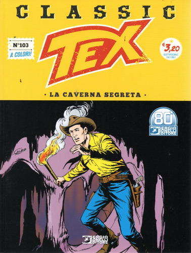 Tex Classic N° 103 - 68 Páginas Em Italiano - Sergio Bonelli Editore - Formato 16 X 21 - Capa Mole - 2021 - Bonellihq Cx478 J23