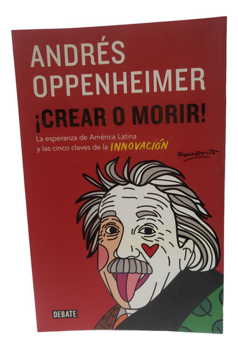 Crear O Morir - Andrés Oppenheimer