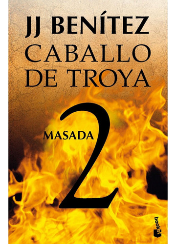 Caballo De Troya 2 Masada /729: Caballo De Troya 2 Masada /729, De Jj Benítez. Serie 1, Vol. No Aplica. Editorial Booket, Tapa Blanda, Edición No Aplicable En Castellano, 1900