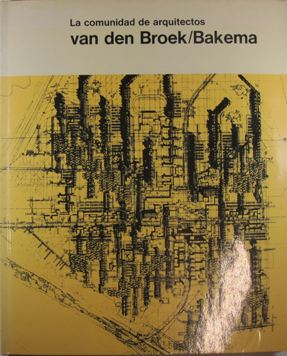 La Comunidad De Arquitectos Van Den Broek / Bakema